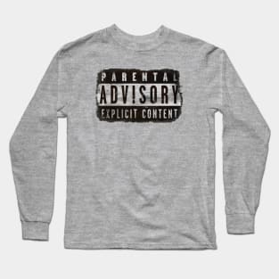 PARENTAL ADVISORY EXPLICIT CONTENT RETRO VINTAGE GRUNGE DISTRESSED Long Sleeve T-Shirt